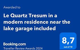 Le Quartz Tresum résidence moderne près du lac garage inclus